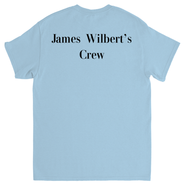 T-Shirts - James Wilbert'S Crew - Image 2